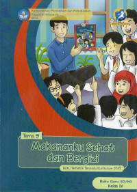 Makananku Sehat dan Bergizi, Tema 9: Buku Guru SD/MI Kelas IV, Buku Tematik Terpadu Kurikulum 2013: Edisi Revisi 2014