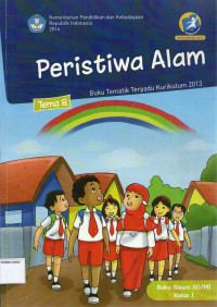 Peristiwa Alam, Tema 8: Buku Siswa SD/MI Kelas I, Buku Tematik Terpadu Kurikulum 2013: Edisi Revisi 2014