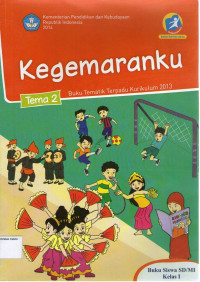 Kegemaranku, Tema 2: Buku Siswa SD/MI Kelas I, Buku Tematik Terpadu Kurikulum 2013: Edisi Revisi 2014