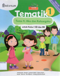 Tematik 1, Tema 4: Aku dan Keluargaku untuk Kelas I SD dan MI