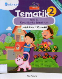 Tematik 2, Tema 3: Kewajibanku Sehari- hari untuk Kelas II SD dan MI