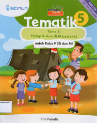 Tematik 5, Tema 3: Hidup Rukun di Masyarakat untuk Kelas V SD dan MI