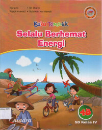 Buku Tematik: Selalu Berhemat Energi 4B SD Kelas IV