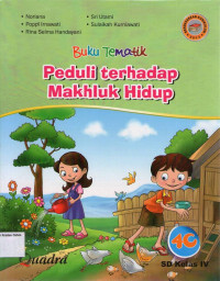 Buku Tematik: Peduli Terhadap Makhluk Hidup 4C SD Kelas IV