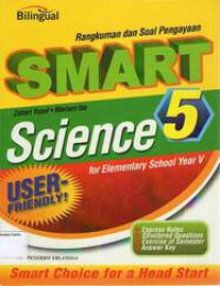 SMART Science 5 for Elementary  School Year V: Rangkuman dan Soal Pengayaan