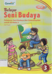 Belajar Seni Budaya 3: Pelajaran Seni Budaya dan Keterampilan untuk SD Kelas 3