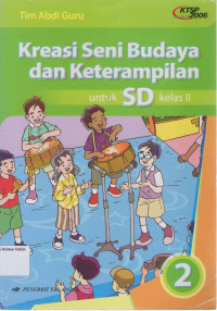 Kreasi Seni Budaya dan Keterampilan 2 untuk SD Kelas II