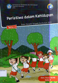 Peristiwa dalam Kehidupan, Tema 2: Buku Siswa SD/MI Kelas V, Buku Tematik Terpadu Kurikulum 2013