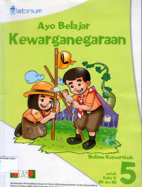 Ayo Belajar Kewarganegaraan 5 untuk Kelas V SD dan MI