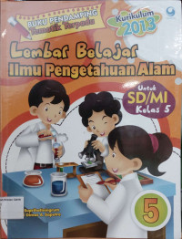 Lembar Belajar Ilmu Pengetahuan Alam 5 untuk SD/MI Kelas 5: Kurikulum 2013