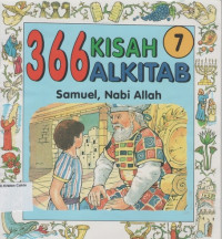 366 Kisah Alkitab #7: Samuel, Nabi Allah