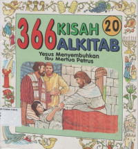 366 Kisah Alkitab #20: Yesus Menyembuhkan Ibu Mertua Petrus