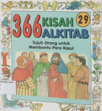 366 Kisah Alkitab #29: Tujuh Orang untuk Membantu Para Rasul