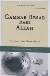 Gambar Besar dari Allah: Menelusuri Alur Cerita Alkitab