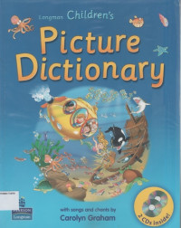 Longman Children's Picture Distionary (with Songs and chants by Carolyn Graham)