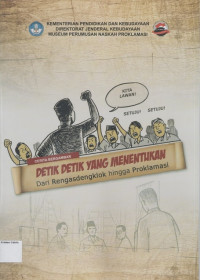 Detik-detik yang Menentukan dari Rengasdengklok hingga Proklamasi