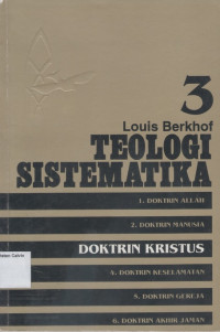 Teologi Sistematika 3: Doktrin Kristus