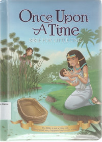 Once Upon A Time : Bible for Little Ones