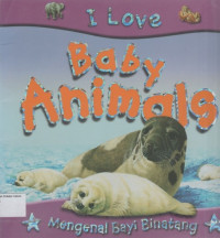 I Love #2: Baby Animals, Mengenal Bayi Binatang