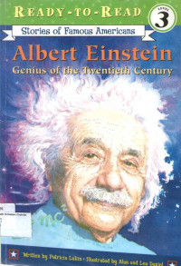 Albert Einstein, Genius of the Twentieth Century, Stories of Famous Americans: Ready- To- Read Level 3