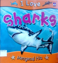 I Love #15: Sharks, Mengenal Hiu