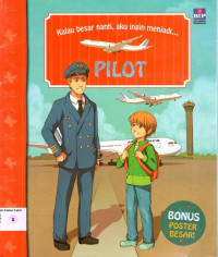 Kalau Besar Nanti, Aku Ingin Menjadi #2: Pilot