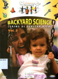 Backyard Science (Sains di Sekitar Kita) Vol. 3