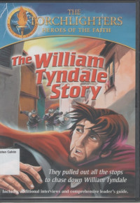 William Tyndale Story, The (They Pulled out all the stops to chase down William Tydale): The Torchlighters Heroes of the Faith