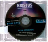 CD SPIK 2015 Kristologi 1 (Kristus: Jalan, Kebenaran, & Hidup): CD 6-7