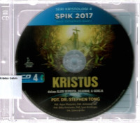 CD SPIK 2017 Kristologi 4 (Kristus dalam Alam Semesta, Sejarah, & Gereja): CD 4-5