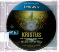 CD SPIK 2017 Kristologi 4 (Kristus dalam Alam Semesta, Sejarah, & Gereja): CD 6-7