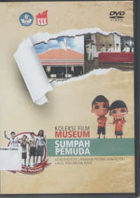 Koleksi Film Museum Sumpah Pemuda