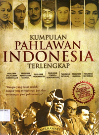 Kumpulan Pahlawan Indonesia Terlengkap