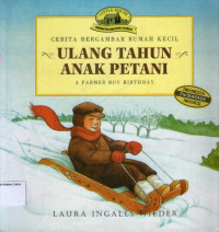 Ulang Tahun Anak Petani (A Farmer Boy Birthday): Seri Cerita Bergambar Rumah Kecil #11