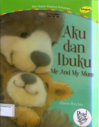 Aku dan Ibuku: Me And My Mum