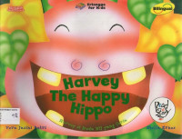 Harvey si Kuda Nil yang Ceria: Harvey The Happy Hippo