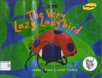 Kepik yang Sangat Malas: The Very Lazy Lady bird