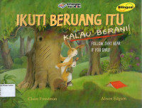 Ikuti Beruang Itu Kalau Berani: Follow that Bear If You Dare!