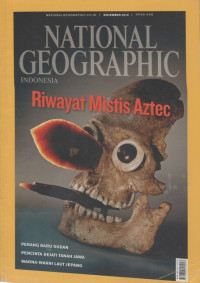 National Geographic Indonesia: November 2010 (Riwayat Mistis Aztec)