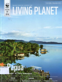 Living Planet Magazine: Vol. 06/No. 3 Desember 2016