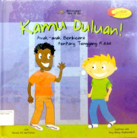 Kamu Duluan!: Anak-anak Berbicara tentang Tenggang Rasa