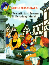 Fairy Tales by Brothers Grimm: Para Pemusik dari Bremen dan Si Kerudung Merah