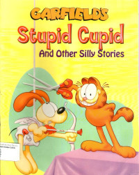 Garfield's Stupid Cupid and Other Silly Stories