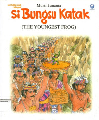 Si Bungsu Katak (The Youngest Frog)