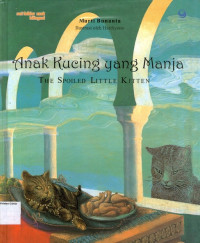 Anak Kucing yang Manja (The Spoiled Little Kitten)