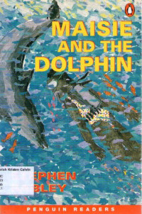 Maisie and the Dolphine: Penguin Readers Easystarts