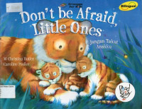 Jangan Takut Anakku: Don't be Afraid Little Ones