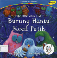 Burung Hantu Kecil Putih: The Little White Owl: Seri Tentang Sahabat