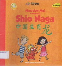 Max dan Mei Mengenal: Shio Naga