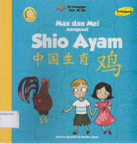 Max dan Mei Mengenal: Shio Ayam